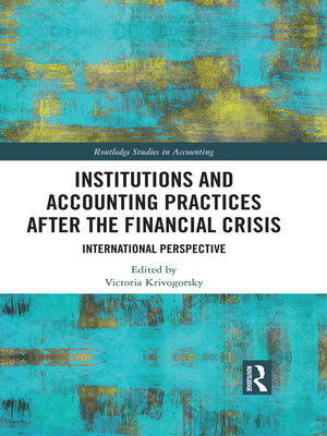 cover image of Institutions and Accounting Practices after the Financial Crisis